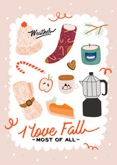 Cute illustration with autumn and winter cozy elements. Isolated on white background. Motivational typography of holidays hygge quotes. Scandinavian danish style. Vector