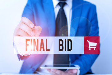 Word writing text Final Bid. Business photo showcasing The decided cost of an item which is usualy...