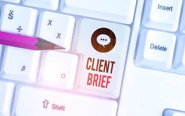 Writing note showing Client Brief. Business concept for information to be used as the basis for an...
