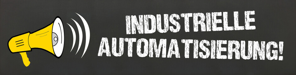 Industrielle Automatisierung! 