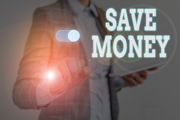 Writing note showing Save Money. Business concept for store some of your cash every month to use them sometime later Woman wear formal work suit presenting presentation using smart device