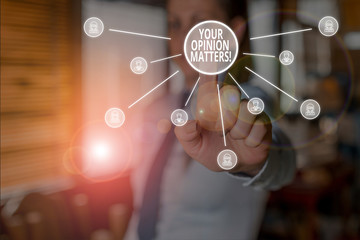 Conceptual hand writing showing Your Opinion Matters. Concept meaning show you do not agree with something that just been said Woman wear suit presenting presentation using smart device
