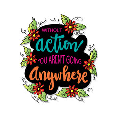 Fototapeta premium Inspirational motivating quotes by Mahatma Gandhi. Without action you aren`t going anywhere.