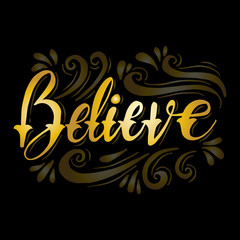 Believe hand drawn Calligraphy lettering