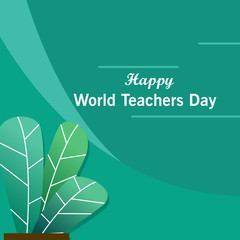 World Teacher's Day, writing on the wall, green background, accompanied by flowers or plants that are green