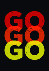 go bold motivation quotes vector design