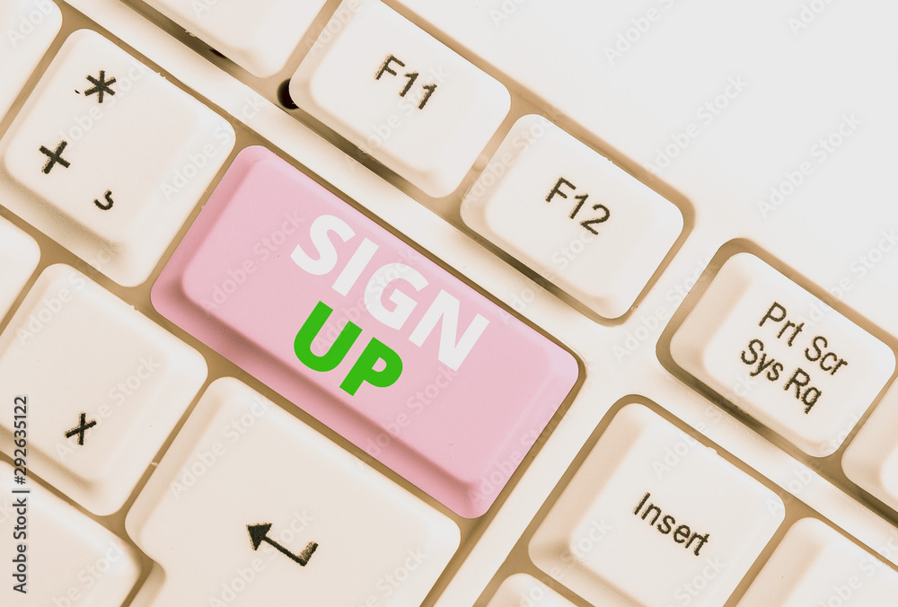 Poster text sign showing sign up. business photo text use your information to register in website team coll