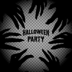 Halloween party, zombie hands. Square frame with monsters hands silluel. On a transparent background, isolated, with place for text. Vector.