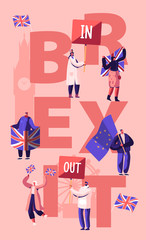 United Kingdom Politics Concept. People with Britain and European Union Flags. Brexit and Anti Brexit Supporters on Demonstration Poster, Banner, Flyer, Brochure. Cartoon Flat Vector Illustration