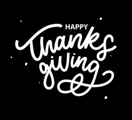 Happy thanksgiving brush hand lettering, isolated on white background. Calligraphy vector illustration. Can be used for holiday design.