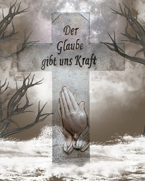 Religious cross with inscription: Der Glaube gibt uns Kraft. In english -Faith gives us strength-