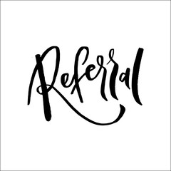 Refer a friend vector lettering. Referral marketing phrase isolated on white background. Handwritten brush pen calligraphy poster for loyalty program. Attract customers flyer. Start referring, invite