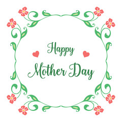 Handwritten lettering happy mother day, with abstract rose flower frame. Vector