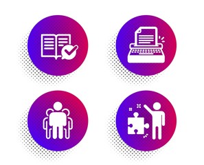 Approved documentation, Group and Typewriter icons simple set. Halftone dots button. Strategy sign. Instruction book, Managers, Writer machine. Business plan. Education set. Vector