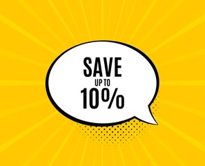 Save up to 10%. Chat speech bubble. Discount Sale offer price sign. Special offer symbol. Yellow vector banner with bubble. Discount text. Chat badge. Colorful background. Vector