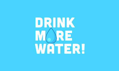 Drink more water typography poster with drop