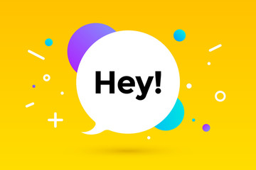 Hey. Banner, speech bubble, poster and sticker concept © foxysgraphic
