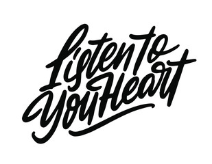 Fototapeta na wymiar Listen to your heart. Inspirational quote about happiness. Modern calligraphy phrase with flying birds. Simple vector lettering for print and poster. Typography design.