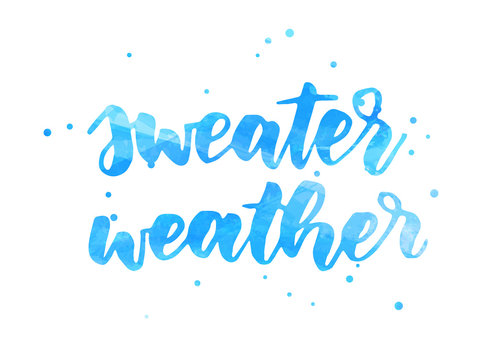 Sweater weather painted lettering