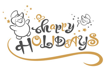 Happy holiday. Lettering template. Christmas and New Year card for your design. Vector graphics