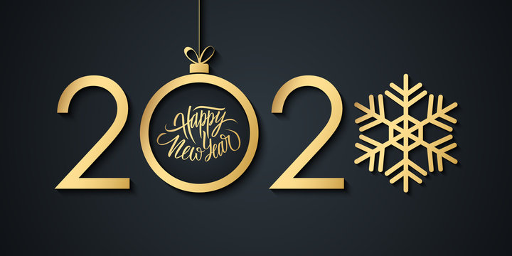 2020 Happy New Year celebrate banner with handwritten new year holiday greetings, gold christmas ball and snowflake. Vector illustration.