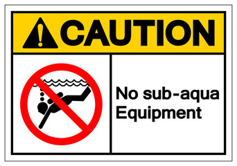 Caution No Sub-aqua Equipment Symbol Sign, Vector Illustration, Isolated On White Background Label .EPS10