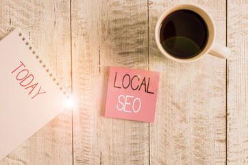 Conceptual hand writing showing Local Seo. Concept meaning This is an effective way of marketing...