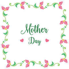 Invitation and greeting card mother day, with cute green leafy flower frame. Vector