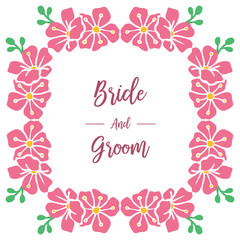 Text greeting card of bride and groom, with style of pink wreath frame. Vector