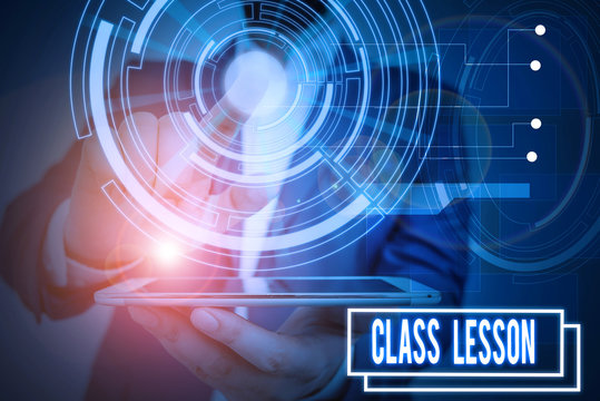 Text sign showing Class Lesson. Business photo showcasing subject session scheduled for a particular time and day Male human wear formal work suit presenting presentation using smart device