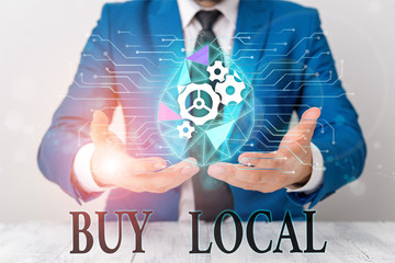 Writing note showing Buy Local. Business concept for Patronizing products that isoriginaly made...