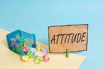 Handwriting text writing Attitude. Conceptual photo settled way of thinking or feeling about something Personality Trash bin crumpled paper clothespin empty reminder office supplies tipped
