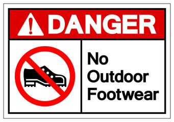 Danger No Outdoor Footwear Symbol Sign, Vector Illustration, Isolated On White Background Label .EPS10