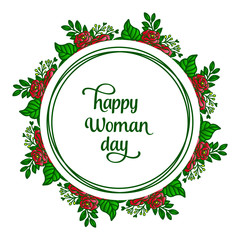 Poster text of happy woman day, with wallpaper nature green leafy flower frame. Vector