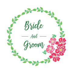 Invitation card of bride and groom, with style of pink wreath frame. Vector