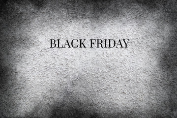 Black Friday Text On Gray Structural Background  With Black Retro Vignette. Black Friday the most awaiting great sales time of the year. 
