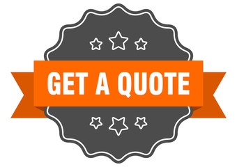 get a quote isolated seal. get a quote orange label. get a quote