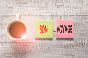 Handwriting text writing Bon Voyage. Conceptual photo used express good wishes to someone about set...