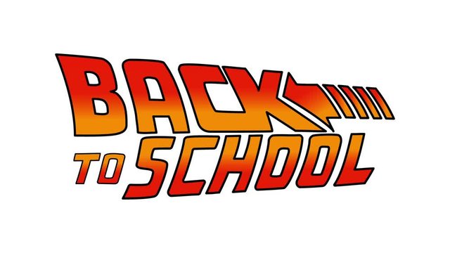 10/18/2019:Back to School Logo animation. Welcome sign.  Based on the movie: Back to the Future