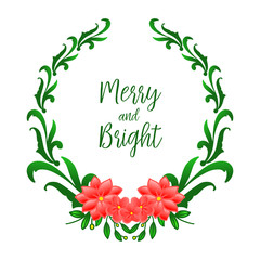 Calligraphy lettering merry and bright, isolated on white background, with pattern of green leafy floral frame. Vector