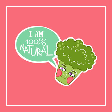 I am 100% natural. Broccoli. Cartoon character. Dialog cloud. Vector isolated object. Square frame.