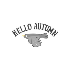 Hello, Autumn. Lettering. Little bird. Isolated vector object on a white background.