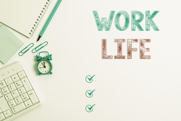 Fototapeta premium Word writing text Work Life. Business photo showcasing An everyday task to ern money to sustain needs of one s is self Business concept with blank white space for advertising and text message