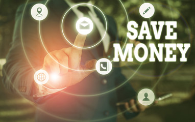 Writing note showing Save Money. Business concept for store some of your cash every month to use them sometime later