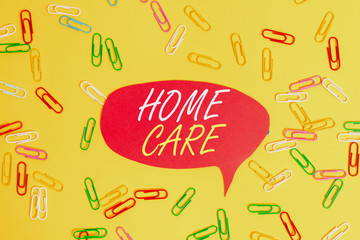 Handwriting text Home Care. Conceptual photo Place where showing can get the best service of comfort rendered Flat lay above empty paper with copy space and colored paper clips