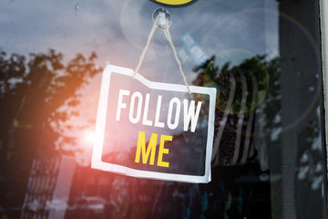 Text sign showing Follow Me. Business photo text Inviting a demonstrating or group to obey your...