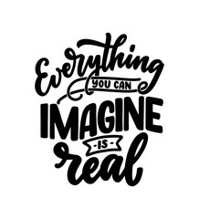 Inspirational quote about dream. Hand drawn vintage illustration with lettering and decoration elements. Drawing for prints on t-shirts and bags, stationary or poster.