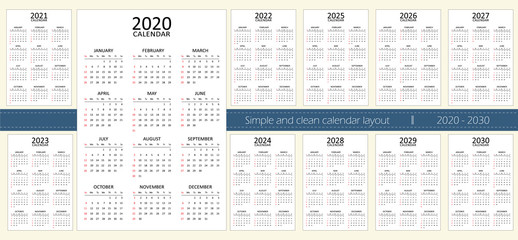 Calendar for 11 years from 2020 to 2030. Simple and clean layout. Week starts with sundays. A set of english calendars divided into weeks and 12 months. Vertical vector design on white background.
