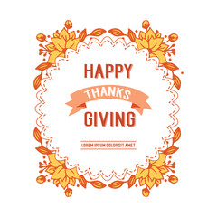 Template text lettering of thanksgiving, with wallpaper feature of autumn flower frame. Vector