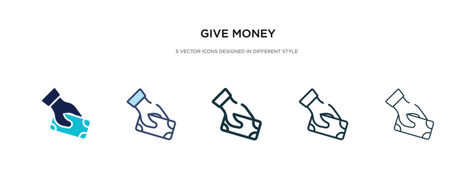 Give Money Icon In Different Style Vector Illustration. Two Colored And Black Give Money Vector Icons Designed In Filled, Outline, Line And Stroke Style Can Be Used For Web, Mobile, Ui